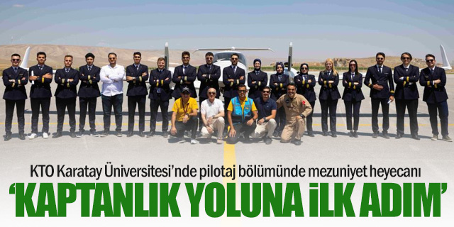 KTO Karatay Üniversitesi'nde pilotaj bölümünde mezuniyet heyecanı