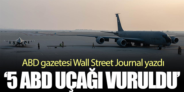 WSJ: "Suudi Arabistan’da konuşlu 5 ABD yakıt ikmal uçağı vuruldu"