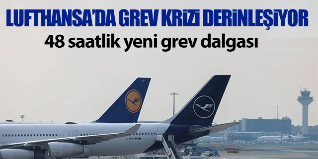 Lufthansa'da grev krizi derinleşiyor