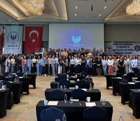 Hava-İş Sendikası'ndan İş Sağlığı ve Güvenliği Eğitimi