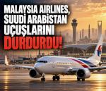 Malaysia Airlines, Suudi Arabistan uçuşlarını durdurdu