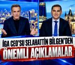 İGA CEO’su Selahattin Bilgen CNN’e Konuştu