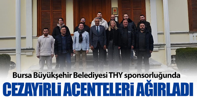 Bursa Büyükşehir Belediyesi Cezayirli turizm acentelerini ağırladı