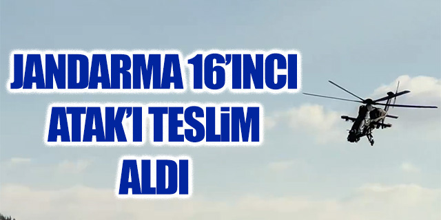 Jandarma 16. ATAK'ı teslim aldı