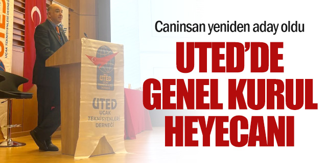 UTED'de Genel Kurul Heyecanı