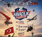 2. Geleneksel Havacılık Festivali başlıyor