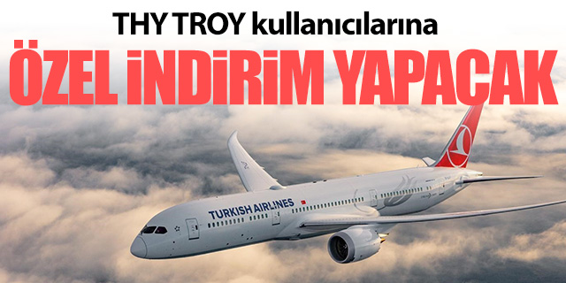 THY'den TROY kullanıcılarına özel indirim imkanı