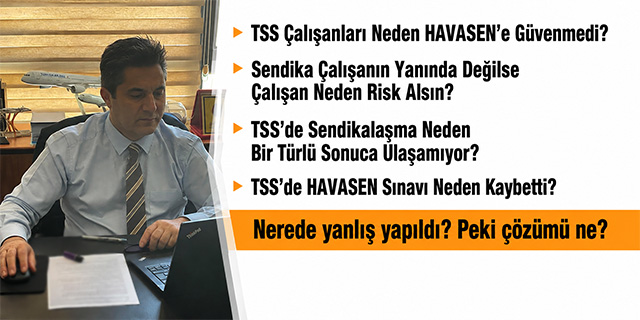 KÖŞE / TSS ÇALIŞANLARI SENDİKA ARARKEN…