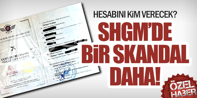 SHGM’de Bir Skandal Daha!