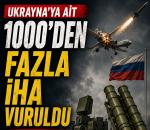 Ukranya'ya ait 1000'den fazla İHA düşürüldü!