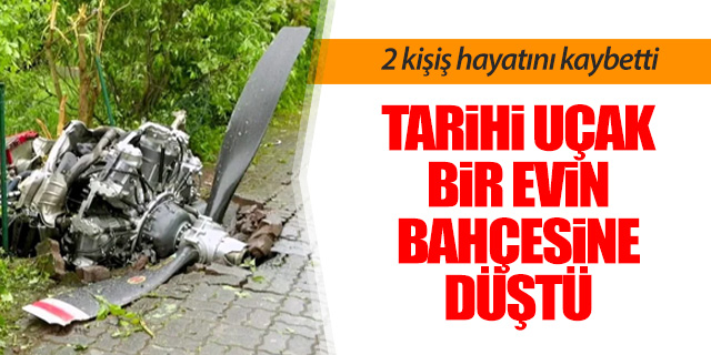 Tarihi uçak bir evin bahçesine düştü: 2 ölü