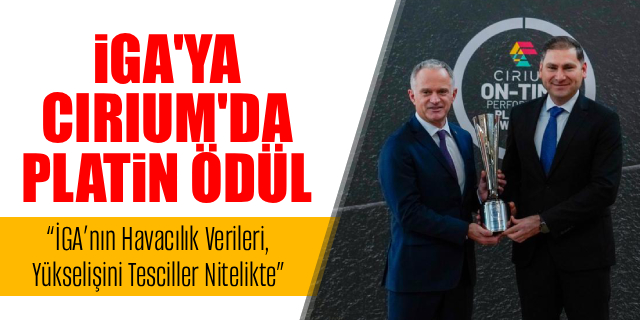 Küresel Havacılık Otoritesi Cirium’dan “Platin Ödül”