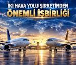 İki havayolundan önemli işbirliği