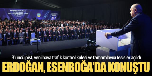 Erdoğan: "Ülkemizi sivil havacılıkta bir üst lige taşıyacak"