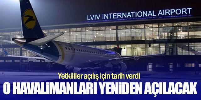 Ukrayna, o havalimanlarının yeniden açılmasını planlıyor