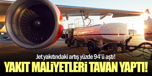 Havacılık sektörü için yakıt maliyeti her geçen gün artıyor!