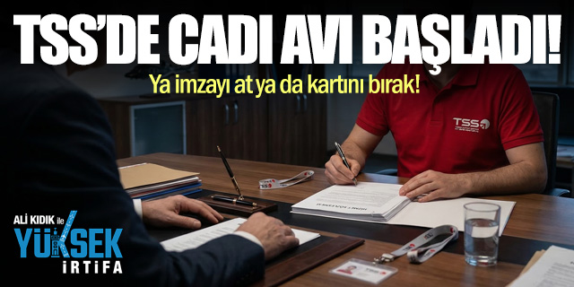 Ali Kıdık İle Yüksek İrtifa: TSS'de Cadı Avı Başladı