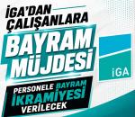 İGA’dan çalışanlara çifte bayram havası