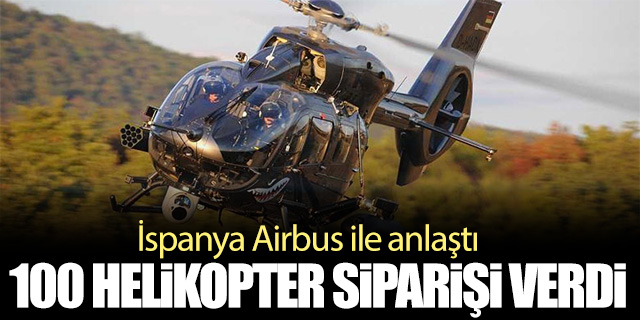 İspanya'dan 100 helikopter siparişi