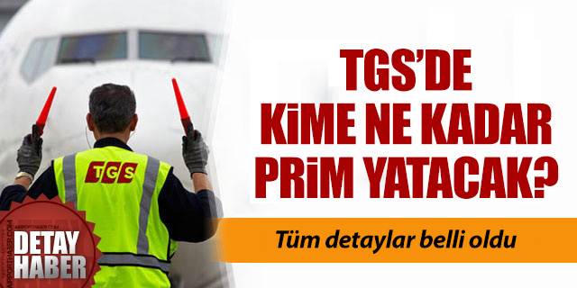 TGS'de kime ne kadar prim yatacak; Belli oldu!