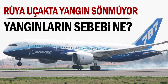 DREAMLINER'A NE OLUYOR?