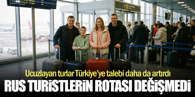 Rus turistlerin rotası değişmedi