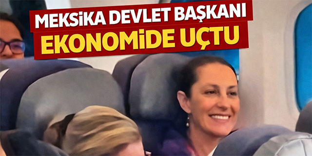 Meksika'da Devlet Başkanı ekonomide uçtu