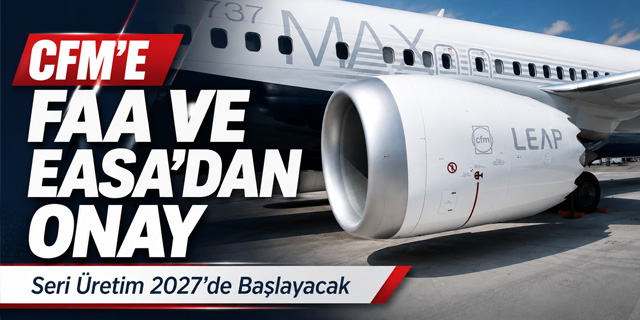 LEAP-1B Motorlarına Yeni Dayanıklılık Paketi Onayı