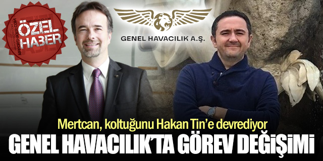 Genel Havacılık A.Ş.'de Görev Değişimi