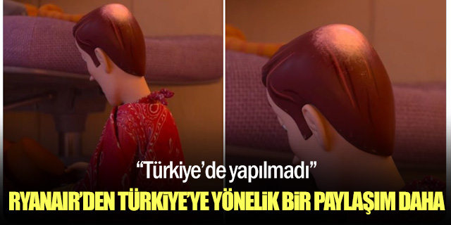 Ryanair'den Türkiye'ye yönelik bir paylaşım daha