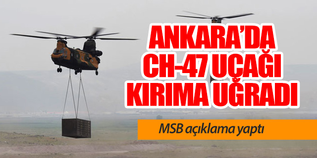 Ankara’da CH-47 Chinook Kazası