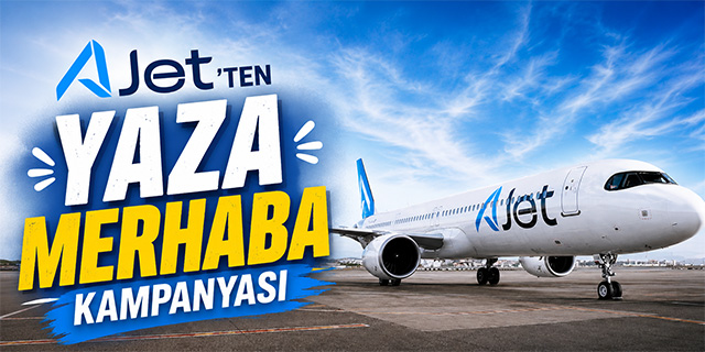 Ajet'ten 'Yaza Merhaba' kampanyası