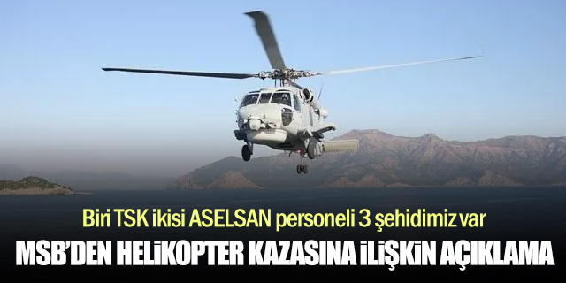 MSB’den düşen helikopterle ilgili açıklama