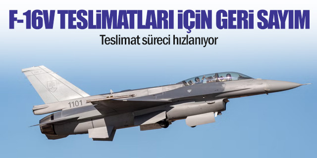 ABD, F-16V teslimatlarına başlayacak