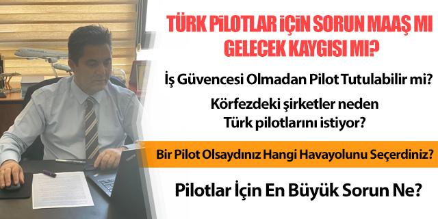 KÖŞE / Türk Pilotlar Neden Kaçıyor?