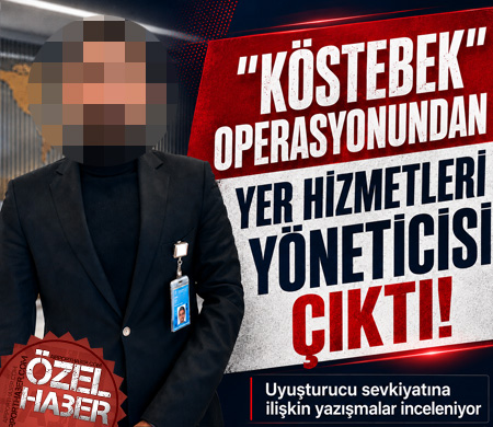 "Köstebek" Operasyonundan Yer Hizmetleri Yöneticisi de Çıktı!