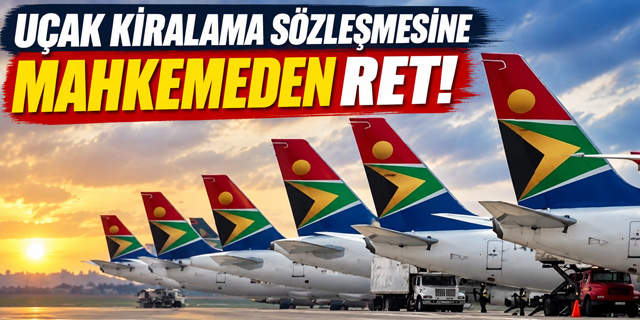 South African Airways’ın leasing sözleşmesine mahkemeden iptal kararı