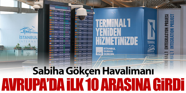 Sabiha Gökçen Havalimanı Avrupa'da ilk 10'a girdi