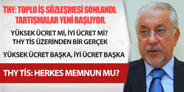 KÖŞE / THY: TOPLU İŞ SÖZLEŞMESİ SONLANDI. TARTIŞMALAR YENİ BAŞLIYOR.