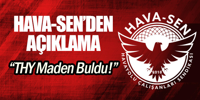 HAVA-SEN: "THY Maden Buldu!"