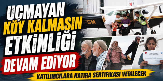 Uçmayan Köy Kalmasın Etkinliği 10. Kez Gökyüzüyle Buluşturacak