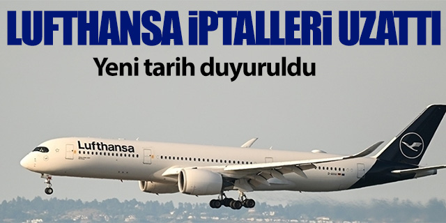 Lufthansa iptalleri uzattı