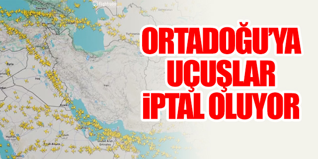 Air France, KLM ve British Airways Ortadoğu uçuşlarını iptal etti