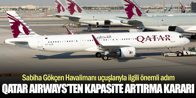 Qatar Airways’ten Sabiha Gökçen Hattına Kapasite Artışı