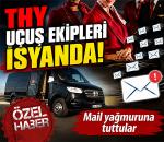 THY UÇUŞ EKİPLERİ İSYANDA!