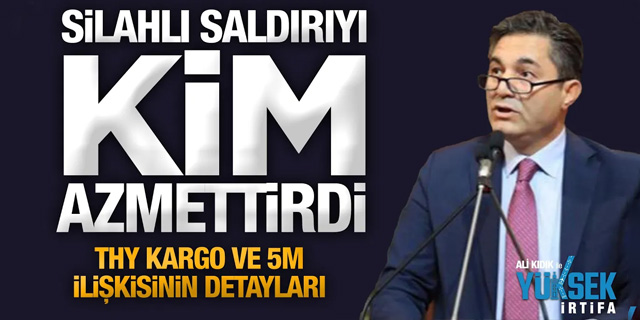 Ali Kıdık İle Yüksek İrtifa: Silahlı Saldırıyı Azmettiren Kimdi?