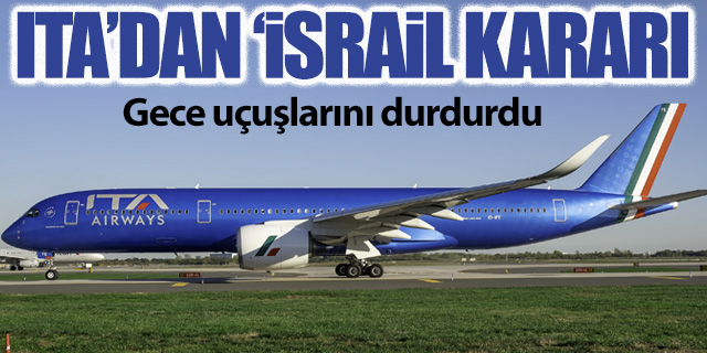 ITA'dan 'İsrail' kararı