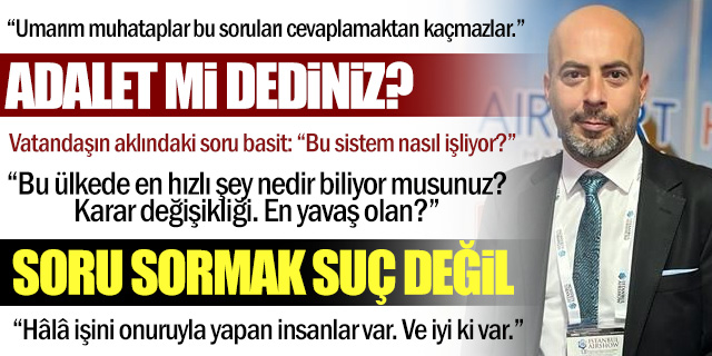 KÖŞE | Bir ülkede adalet, gökyüzü ve vicdan