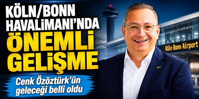 Köln/Bonn Havalimanı'nda Cenk Özöztürk'ün Geleceği Belli Oldu