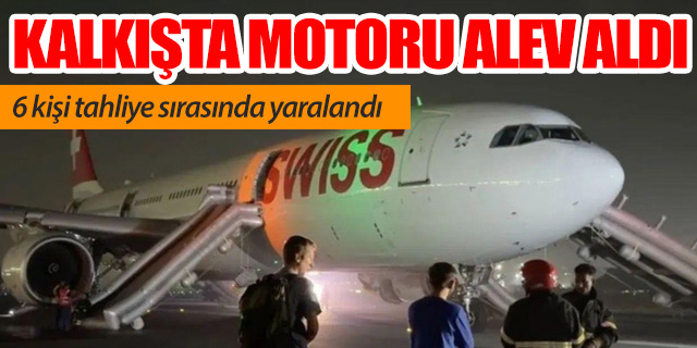 Yolcu uçağının motoru alev aldı: 6 yaralı